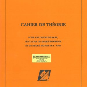 Cahier de Théorie pour degrés : Base, inférieur et moyen AFM
