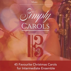 Simply Carols – 45 Favourite Christmas Carols