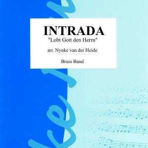 Intrada (« Lobt Gott den Herrn »)