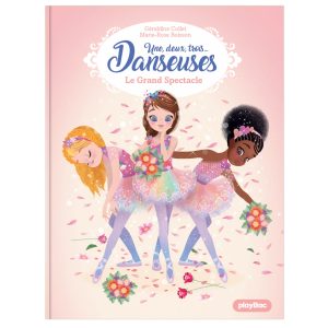 Une, deux, trois Danseuses – Le Grand Spectacle – Tome 9