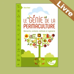 Le Génie de la permaculture – Démarche, contexte, méthode et ingénierie – Steve Read – Terran