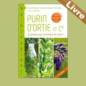 Purin d’ortie & cie – 33 plantes pour le bonheur du jardin ! – Livre